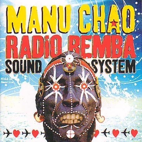 Manu Chao/Radio Bemba Sound System@Import-Eu